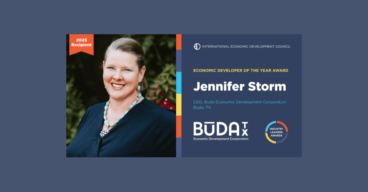 Buda EDC CEO Jennifer Storm Named IEDC’s 2025 Economic Developer of the Year, First Texan to Receive Honor