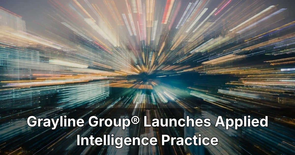 Grayline Group Launches Applied Intelligence Practice to Address AI Execution Gap in Defense, Energy, Infrastructure