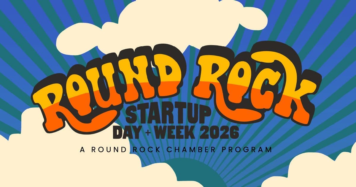 Round Rock Chamber Announces 2026 Startup Day + Week to Boost Entrepreneurial Ecosystem