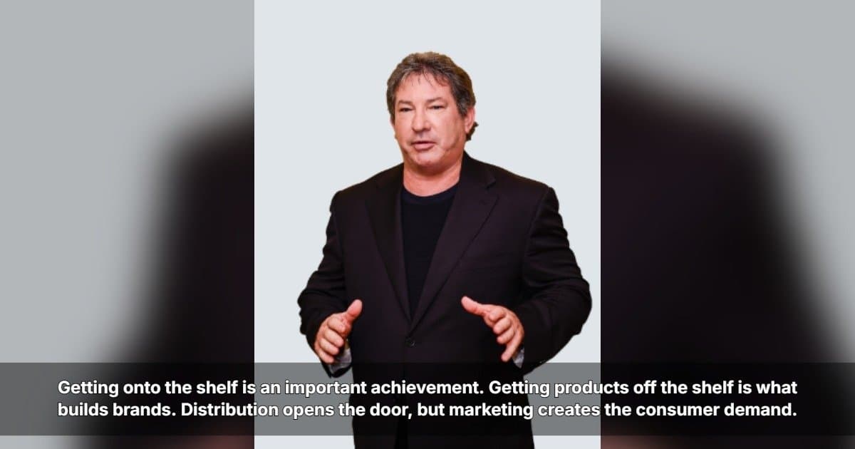 Mitch Gould: Retail Placement Is Just the Start; Marketing Drives Sales