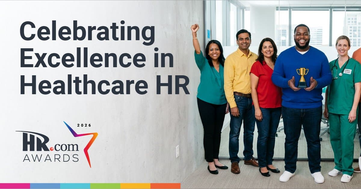 HR.com Unveils Winners of the 2026 HR in Healthcare Awards, Celebrating Innovation in Workforce Management