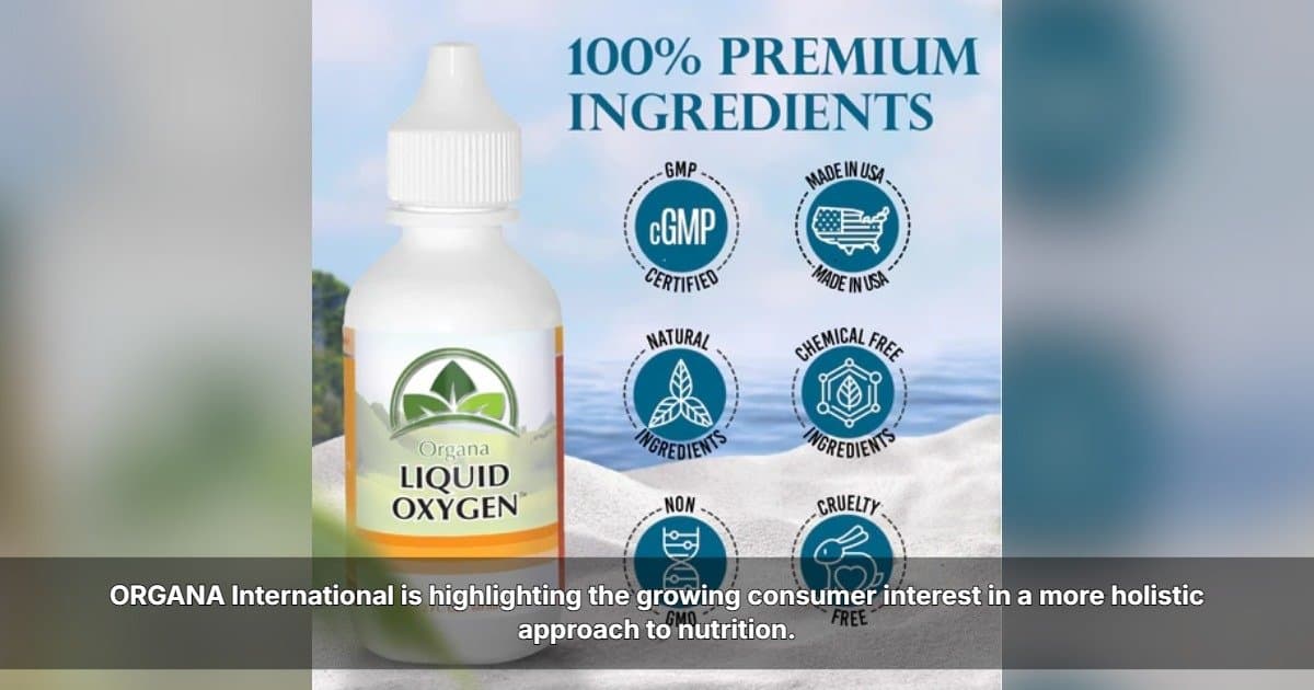 ORGANA International Highlights Shift Toward Holistic Nutrition Beyond Vitamins