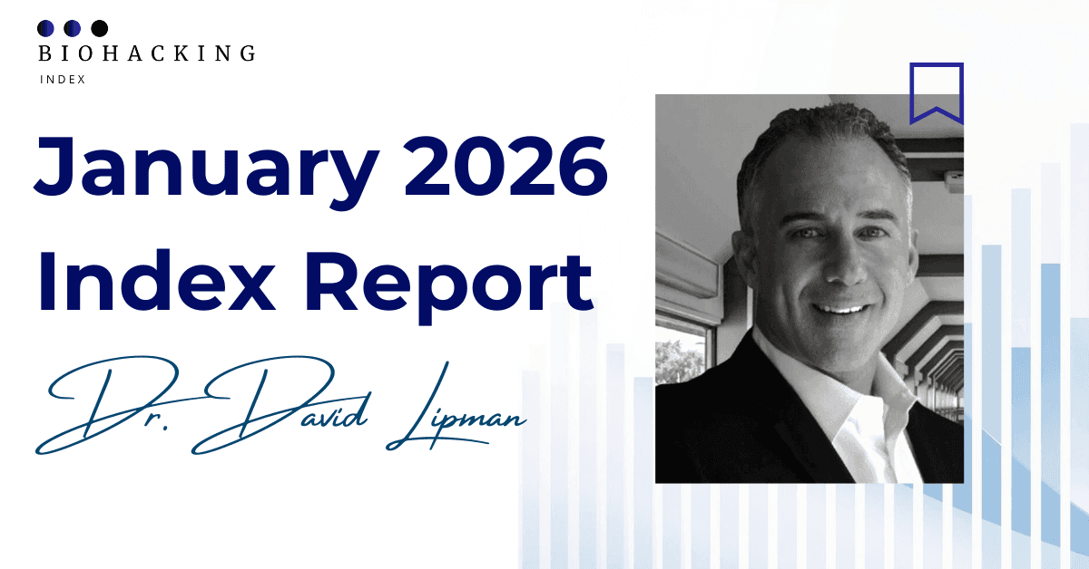 Biohacking Index January 2026 Report Introduces Invite-Only Expert Model to Enhance Credibility