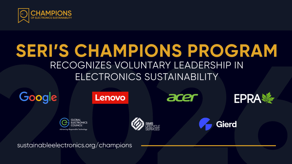 SERI Launches Champions Program to Recognize Voluntary Leadership in Electronics Sustainability