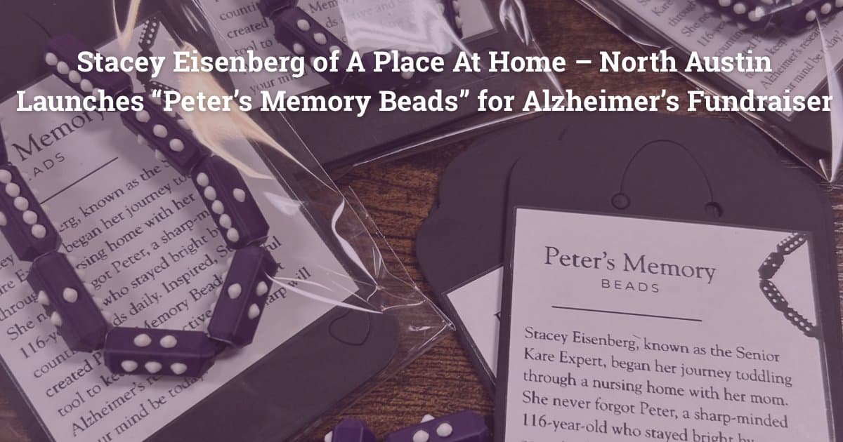 Stacey Eisenberg Launches Peter’s Memory Beads to Support Alzheimer’s Research and Brain Health
