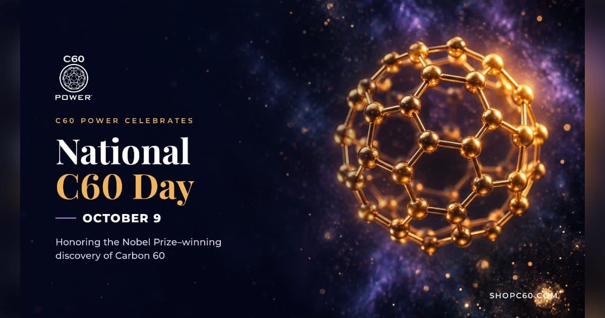 C60 Power Marks National C60 Day, Spotlighting the Science and Purity of Carbon 60
